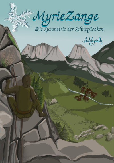 Cover von Band 1, Myrie Zange, die Symmetrie der
		Schneeflocken. Es zeigt eine Person, die an einem Fels hinaufklettert und von
		dort in ein grünes Tal mit einem kleinen Dorf hinabblickt. Durch das Dorf
		fließt ein schmaler Strom. Neben dem Titel ist eine asymmetrische Schneeflocke
		abgebildet.