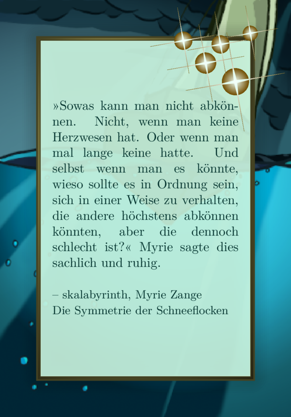 Der Hintergrund ist ein digital gemaltes Bild mit Lineart, ein wenig wie ein Comic, das ein Segelschiff, stürmische Wolken und die See zeigt. Über die Hälfte des Bildes ist Unterwasser, wo helle Sonnenstrahlen durch die Wellen brechen. Das dunkelgrüne Lieblingszitat steht auf sehr hellgrünem Hintergrund, der ein bisschen transparent ist. Goldene Sparkles sind oben rechts, die vielleicht ein wenig wie Kompassrosen aussehen.