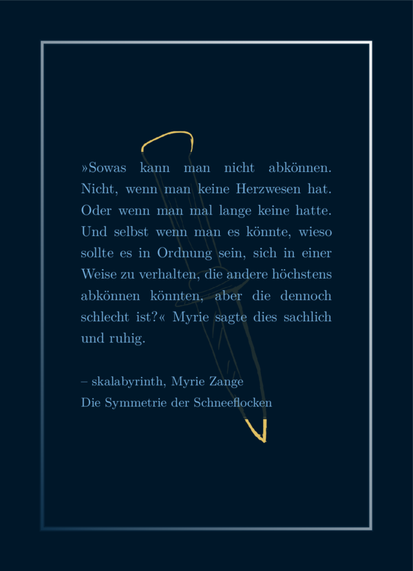 Lieblingszitat in Hellblau auf Dunkelblau. Schimmernder Rahmen. Hinter dem Text ist ein schlecht gezeichneter, gelber Dolch. Zwischen dem Dolch und dem Text befindet sich eine semitransparente Ebene in der Hintergrundfarbe, die ein wenig der Helligkeit der Dolch-Zeichnung abdämpft, sodass der Text besser lesbar ist. Der Dolch ist nicht vollständig hinter dieser Ebene, sodass der obere und untere Teil doller gelb hervorscheint, wo kein Text mehr ist.