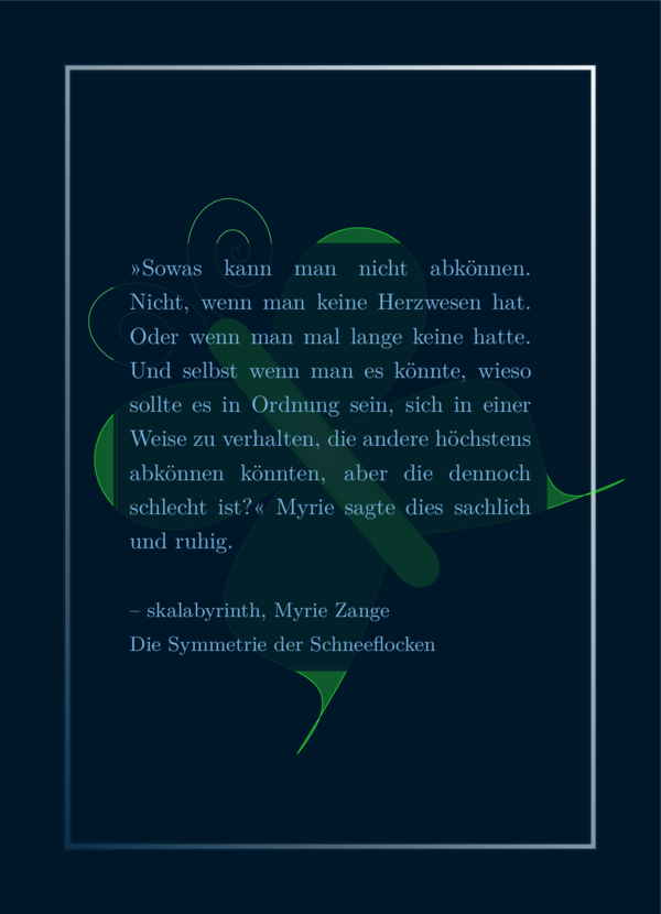 Hellblaues Lieblingszitat auf dunkelblauem Hintergrund, schimmernder, blauer Rahmen,. Hinter dem Text ist ein riesiger, halbtransparenter grüner Schmetterling. Zwischen Text und Schmetterling ist ein semitransparenter Schatten in Hintergrundfarben, um den Text lesbar zu machen.