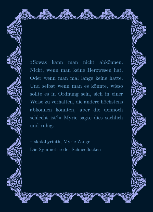 Hellblaues Lieblingszitat auf dunkelblauem Hintergrund. Sehr hellblaue Eulen bilden ein Rechteck um den Text herum. Ihre Köpfe zeigen zum Text und mit ihren ausgebreiteten Flügeln und ihrem Kopf bilden sie beinahe eine gerade Linie innen. Auf diese Art sieht der innere Teil tatsächlich wie ein Rahmen aus, während der äußere Teil eher ein Zickzack-Muster hat.