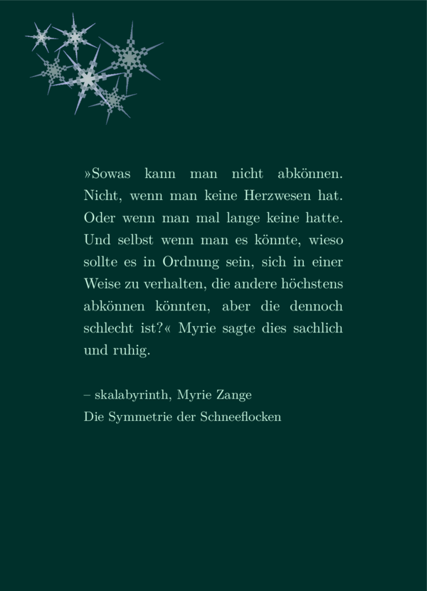 Lieblingszitat in hellgrün auf dunkelgrünem Hintergrund ohne Rahmen. Oben links sind sechs Schneeflocken im Bild.
